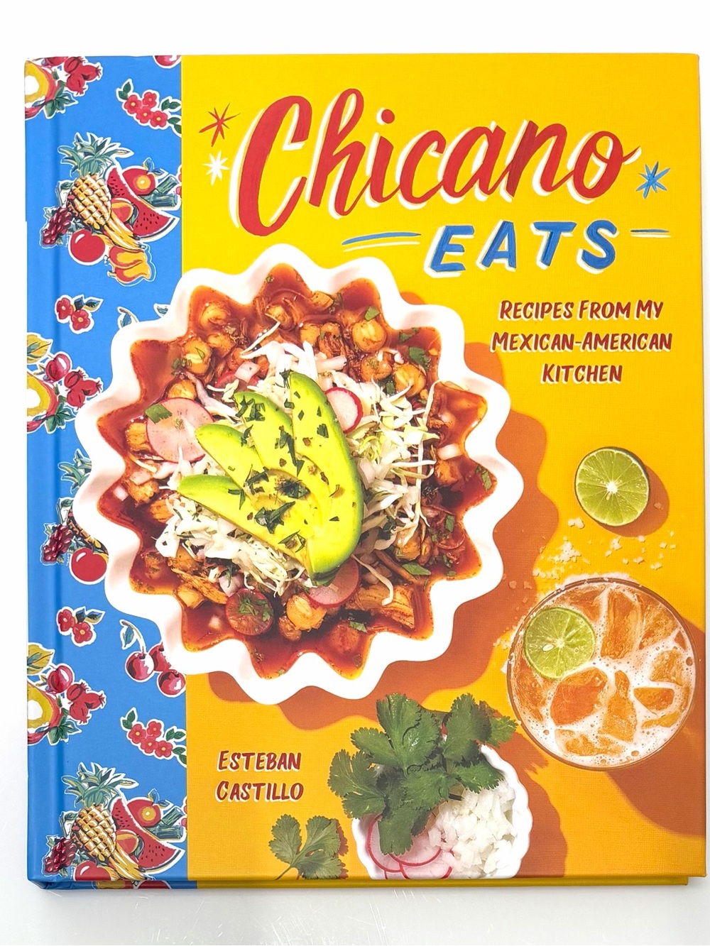 Chicano Eats Cookbook Esteban Castillo Mexican-American 80 Recipes NEW HC
